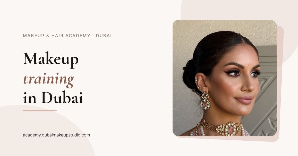 Makeup Training in Dubai: What It Costs, How Long It Takes, and How to Choose Professional makeup training in Dubai, a student training one to one with a working artist at Makeup Studio Academy