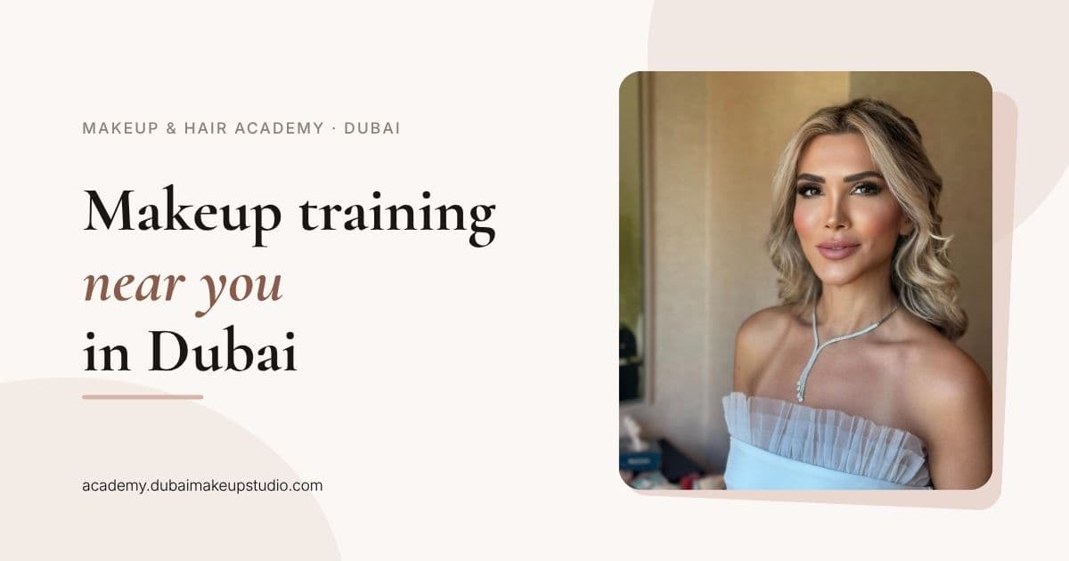 Makeup Training Near Me: How to Choose a Course in Dubai Finding makeup training near me in Dubai, a student attending a private makeup class at Makeup Studio Academy